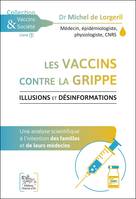 Les vaccins contre la grippe, Illusions et désinformations