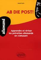 Ab die Post! Apprendre et réviser les préverbes allemand en s'amusant, Livre