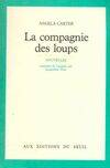 La Compagnie des loups, et autres nouvelles, et autres nouvelles