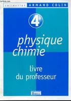 Physique chimie 4e - Livre du professeur - Collection armand colin., livre du professeur...