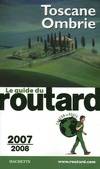 Le guide du routard (édition 2007) : Toscane