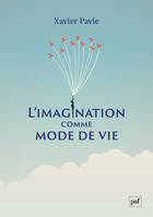 L'imagination comme mode de vie