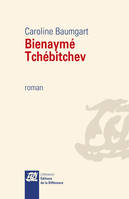 Bien-aimé Tchebychev, roman