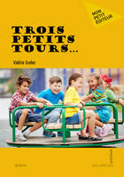 Trois petits tours…