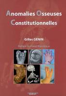 Anomalies osseuses constitutionnelles, démarche pluridisciplinaire