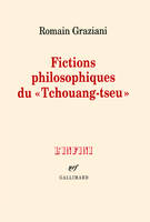 Fictions philosophiques du «Tchouang-tseu»