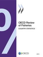 OECD Review of Fisheries: Country Statistics 2013