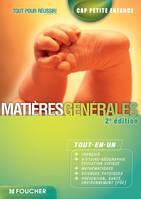 CAP Petite Enfance Matières générales - Tout pour réussir !, Matières générales