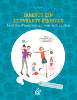 Parents zen et enfants epanouis ned