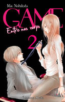 2, GAME - Entre nos corps - Tome 2 (VF)