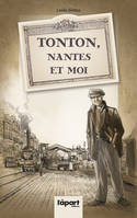 Tonton Nantes et moi