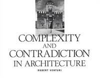 Robert Venturi Complexity and Contradiction in Architecture /anglais