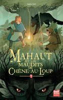 1, Mahaut et les Maudits de Chêne-au-Loup - Mahaut Tome 1