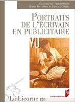 PORTRAITS DE L'ECRIVAIN EN PUBLICITAIRE