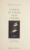 L'odeur du soleil dans l'herbe, journal de nature