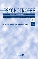 Psychotropes, Spiritualité et addictions