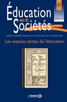 Éducation et sociétés, Les espaces temps de l'éducation