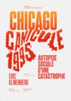 Canicule Chicago EtE 1995 Autopsie sociale d une catastrophe /franCais