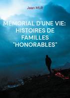 Mémorial d'une vie, Histoire de familles 