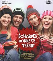 Écharpes, bonnets trendy, 25 modèles crochet & tricot faciles & rapides à réaliser