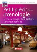 Petit précis d'œnologie tome 4