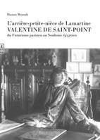 L'arrière-petite-nièce de Lamartine, Valentine de Saint-Point, Du futurisme parisien au soufisme égyptien
