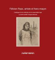 Félicien Rops, artiste et franc-maçon, Catalogue de la collection de la respectable loge 