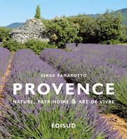 Provence, Nature, patrimoine & art de vivre