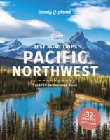 Best Road Trips Pacific Northwest 6ed -anglais-