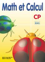 Math et Calcul CP - Fichier élève Euro - Ed.2001