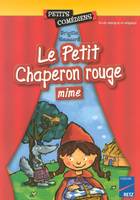 Le Petit Chaperon rouge (Mime), mime