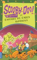 Scooby-Doo détective et L'affaire de l'alien lumineux - tome 8, Scooby-Doo et l'affaire de l'alien lumineux