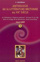 Anthologie de la littérature bretonne au XXème siècle, Tome III, De 1945 à 1968, La littérature 