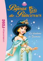 3, Bijoux de Princesses 03 - Le diadème de Jasmine
