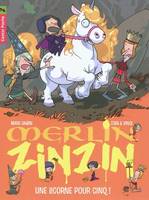 6, Merlin zinzin t6 une licorne pour cinq !