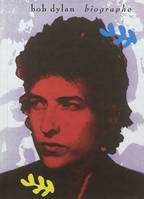 BOB DYLAN BIOGRAPHE (LIVRE + 3 CD).