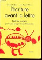 ecriture avant la lettre, jeux de langage pour enfants de maternelle, de CP et de CE