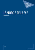 Le Miracle de la vie