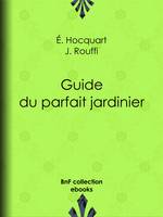 Guide du parfait jardinier