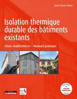 Isolation thermique durable des bâtiments existants, Choix multicritères - Manuel pratique