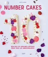 Number Cakes, Réalisez de sublimes gâteaux pour tous les anniversaires !