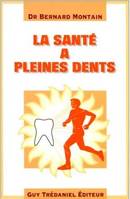 La santé à pleines dents