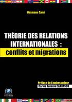 Théorie des relations internationales, Conflits et migrations