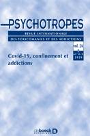 Psychotropes, Covid-19, confinement et addictions