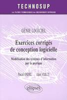 Exercices corrigés de conception logicielle - Génie logiciel - Niveau B, modélisation des systèmes d'information par la pratique