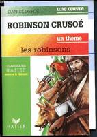 Robinson Crusoé - Les robinsons (Collection Oeuvres et thèmes)