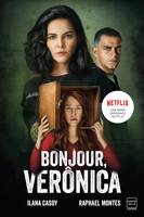 Bonjour, Verônica