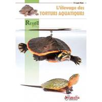 L'élevage des tortues aquatiques