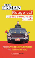 Rouge vif, L'idéal communiste chinois