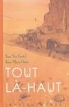 TOUT LA-HAUT